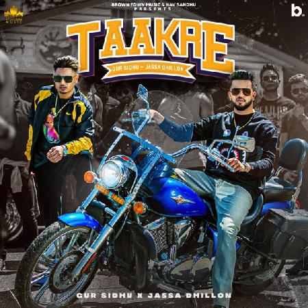 Taakre DJ Remix Gur Sidhu, Jassa Dhillon Mp3 Song Download